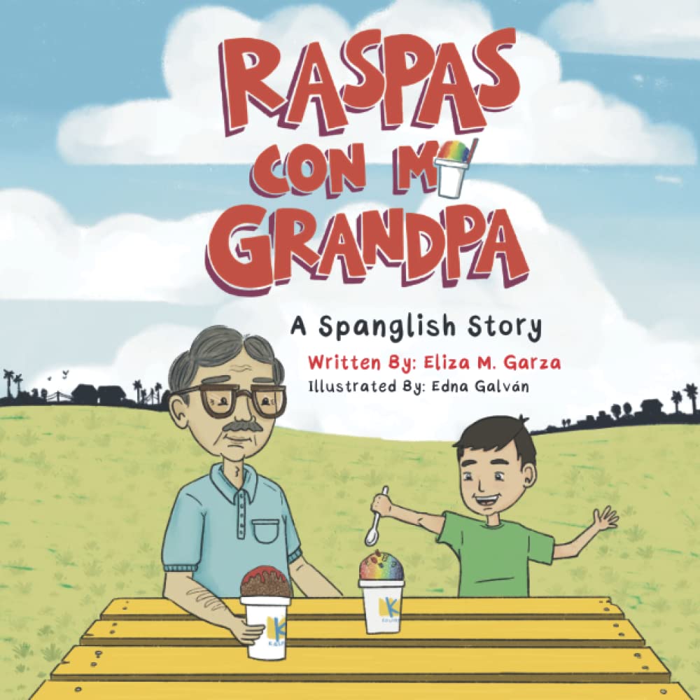 Raspas Con Mi Grandpa: A Spanglish Story for Children Book -  signed by the author!